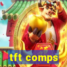 tft comps